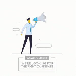 Illustration of a person in business attire holding a megaphone. Text reads, "Successful Hiring - We're Looking for the Right Candidate.
